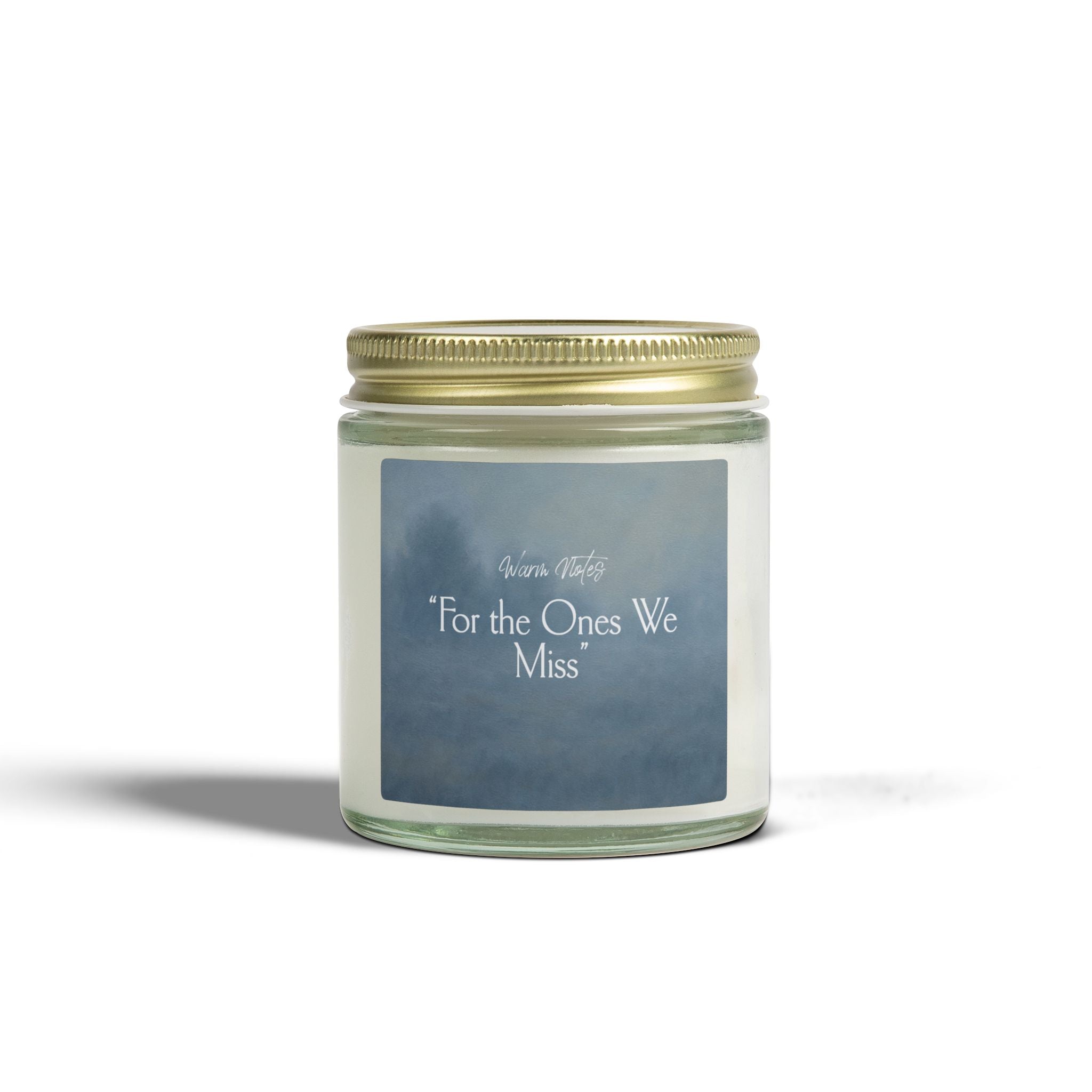 "For the Ones We Miss"