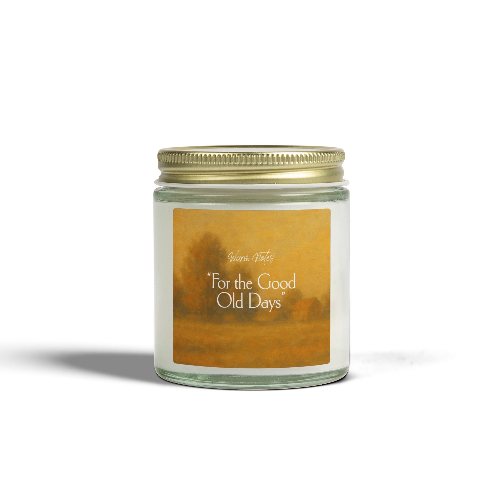 "For the Good Old Days"